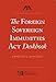 The Foreign Sovereign Immunities Act Deskbook