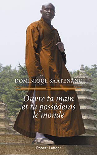 Télécharger Ouvre ta main et tu posséderas le monde PDF Ebook En Ligne