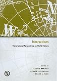 Interactions: Transregional Perspectives on World History (Perspectives on the Global Past)