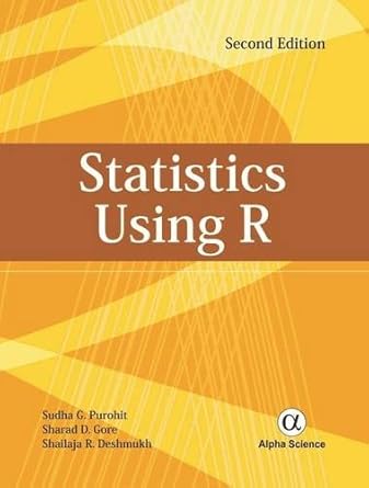 Amazon.com: Statistics Using R: 9781842659717: Purohit, Sudha G., Gore ...