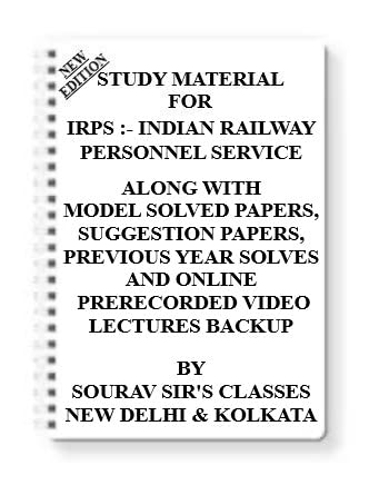 STUDY MATERIAL FOR IRPS- INDIAN RAILWAY PERSONNEL SERVICE [PACK OF 4 BOOKS] WITH MODEL QUESTION PAPERS + TOPICWISE ANALYSIS + MCQ QUESTIONS+ SPECIAL PRACTICE SET [Spiral-bound] SOURAV SIR 2025