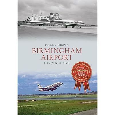 Birmingham Airport Through Time