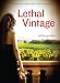Lethal Vintage: A Sunny McCoskey Napa Valley Mystery (Sunny McCoskey Napa Valley Mysteries Book 4)