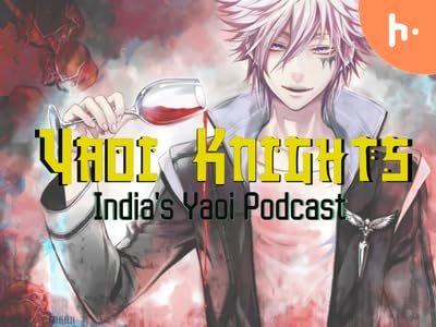 [1] Yaoi Knights - Humble Beginnings