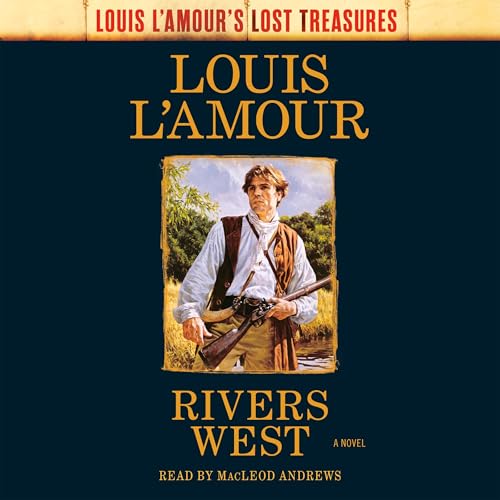 Rivers West -- Louis L'Amour episode artwork