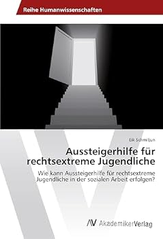 Paperback Aussteigerhilfe für rechtsextreme Jugendliche [German] Book