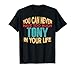 Funny Tony Personalized Tshirt First Name Joke Item T-Shirt