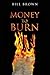 Money To Burn (The Jones Trilogy)