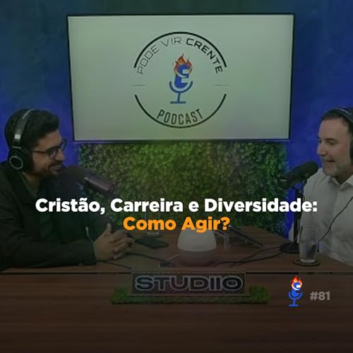 『Cristão, Carreira e Diversidade: Como Agir? - PVC #81』のカバーアート