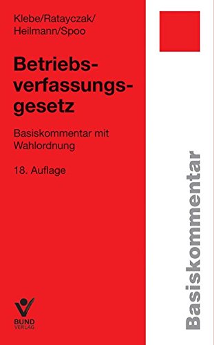 Preisvergleich Produktbild Betriebsverfassungsgesetz: Basiskommentar mit Wahlordnung (Basiskommentare)