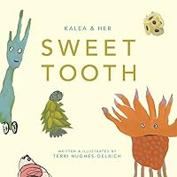 Kalea & Her Sweet Tooth 0692518835 Book Cover