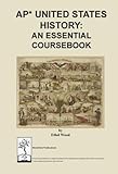 AP United States History: An Essential Coursebook