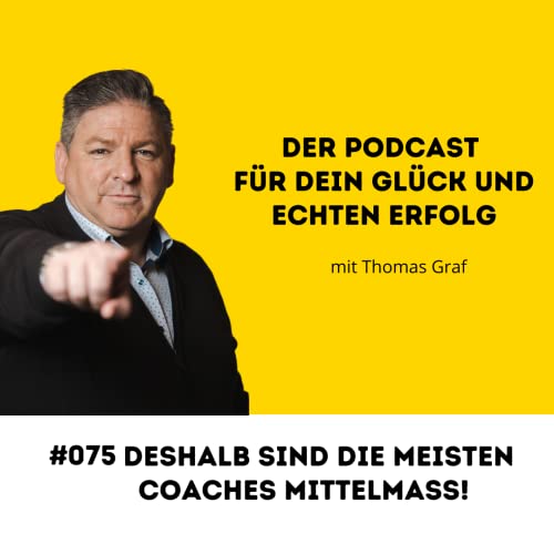 #075 Deshalb sind die meisten Coaches Mittelmass