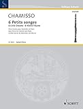 SCHOTT MAYRAN DE CHAMISSO OLIVIER - 6 PETITS SONGES - CLARINET AND PIANO Partition classique Bois...