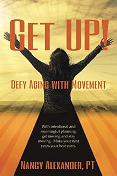 Paperback Get UP!: Defy Aging with Movement Book