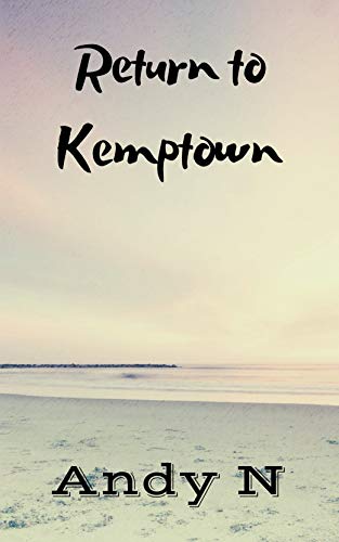 Return to Kemptown: 10th year anniversary edition by [Andy N]