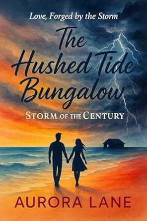 Amazon.com: THE HUSHED TIDE BUNGALOW: STORM OF THE CENTURY (Cloverbay