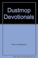 Dustmop Devotionals 0529067854 Book Cover