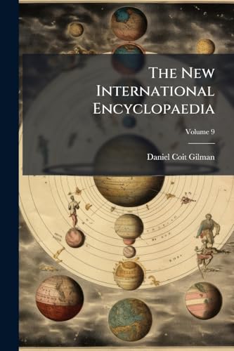 The New International Encyclopaedia; Volume 9