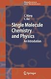 Single Molecule Chemistry and Physics: An Introduction (NanoScience and Technology)