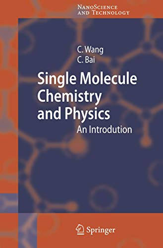 Single Molecule Chemistry and Physics: An Introduction (NanoScience and Technology)