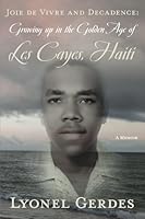 Les Cayes, Haiti: A Memoir B09BYFX1DL Book Cover