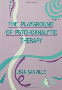 Hardcover The Playground of Psychoanalytic Therapy Book