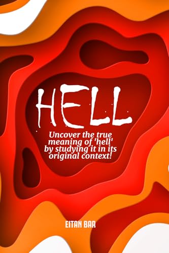 HELL: A Jewish Perspective on a Christian Doctrine (Recovering the Original Gospel Series)