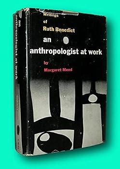Rare Margaret Mead / ANTHROPOLOGIST AT WORK Writings of Ruth Benedict 1st ed 1959