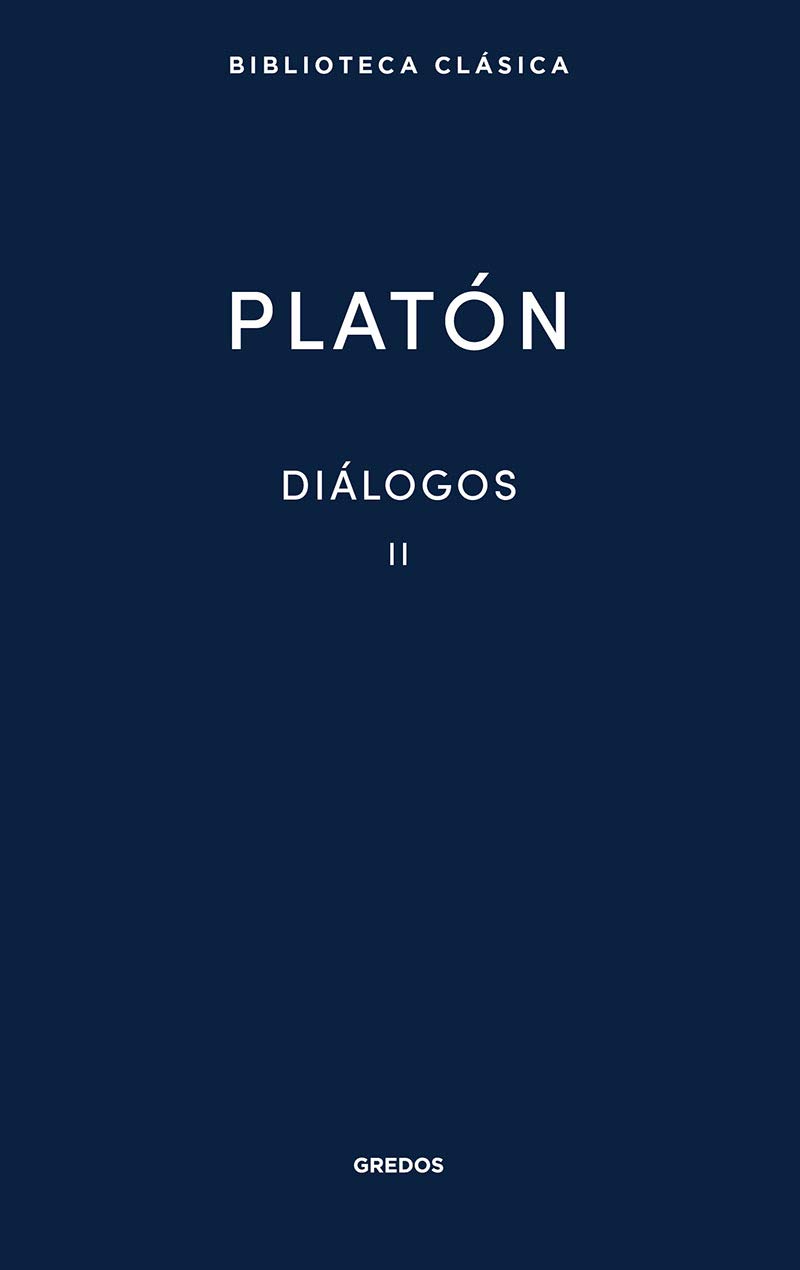 Diálogos II Platón: Gorgias, Menéxeno, Eutidemo, Menón, Crátilo: 009 (Biblioteca Clásica Gredos)