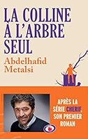 La colline à l'arbre seul 2709667339 Book Cover