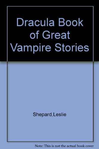 Dracula Book of Great Vampire Stories B000SFJV66 Book Cover