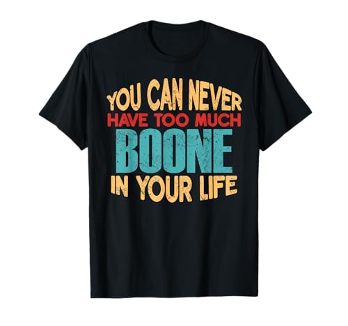 Funny Boone Personalized Tshirt First Name Joke Item T-Shirt