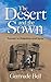 The Desert and the Sown: Travels in Palestine and Syria