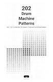 202 Drum Machine Patterns: Vol. 1 & 2 Collection for Music Producers and Beatmakers