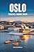 OSLO TRAVEL GUIDE 2026: Explore the Rich History and Natural Beauty of Norway's Capital