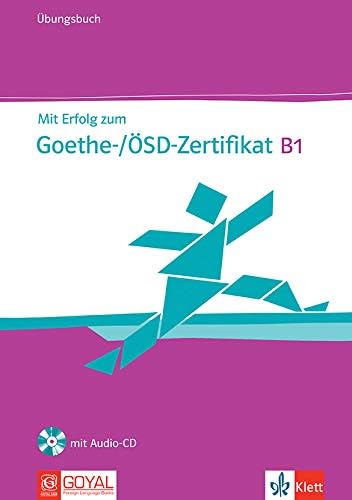 Mit Erfolg Zum Goethe-/Ösd-Zertifikat B1 Übungsbuch (With Cd)