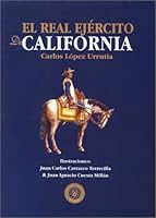 El Real Ejercito de California 8493137421 Book Cover
