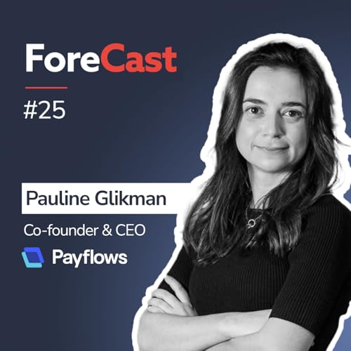 #25 - Repenser les Syst&egrave;mes d'information pour la Finance des ETI - Pauline Glikman, Payflows