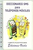 DICC. SMS PARA TELEFONOS MOVILES. (VICAN)