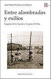 Producto por tu tiempo libre Entre alambradas y exilios: SANGRÍAS DE LAS ESPAÑAS Y TERAPIAS DE VICHY (Historia)