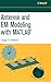 Antenna and EM Modeling with Matlab