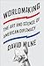Worldmaking: The Art and Science of American Diplomacy