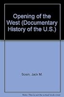 The Opening of the West 0872491609 Book Cover