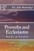 Proverbs and Ecclesiastes: Words of Wisdom