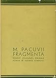 M. PACUVII FRAGMENTA Edidit Ioannes D'Anna