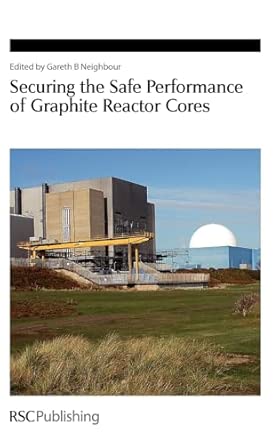 Securing the Safe Performance of Graphite Reactor Cores: The Proceedings of the Meeting on securing the Safe Performance of Graohite Reactor cores ... Group: Volume 328 Edition. ed. Edition book cover
