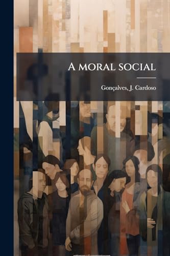 A moral social (Portuguese Edition)