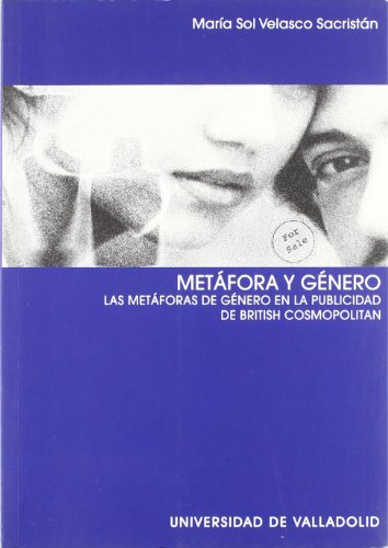Portada de Metáfora y género : las metáforas de género en la publicidad de "British Cosmopolitan"