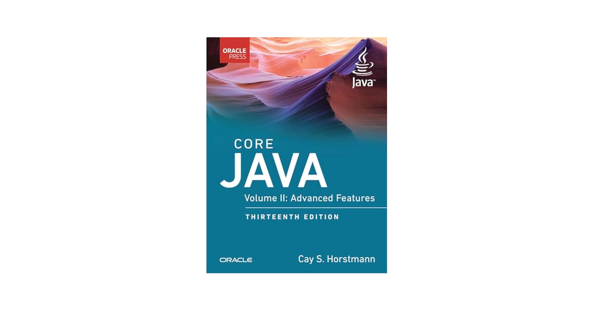 Core Java, Volume II: Advanced Features (Oracle Press for